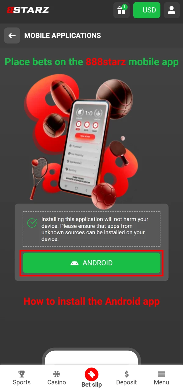 The 888starz app must be downloaded before installation for Android devices.